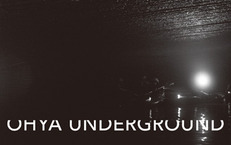 OHYA UNDERGROUND